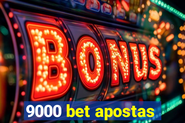 9000 bet apostas